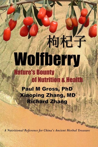 Wolfberry Nature's Bounty of Nutrition and Health