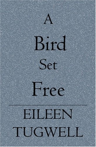 A Bird Set Free
