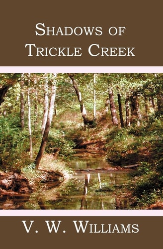 Shadows of Trickle Creek