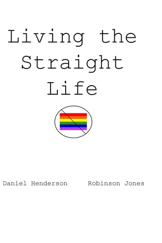 Living the Straight Life