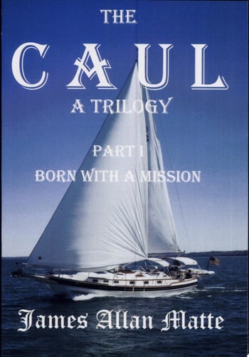 The CAUL, a Trilogy. Part I, Born With A Mission