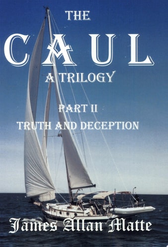 The Caul - A Trilogy Truth and Deception