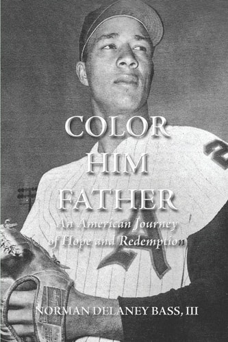 Color Him Father An American Journey of Hope and Redemption