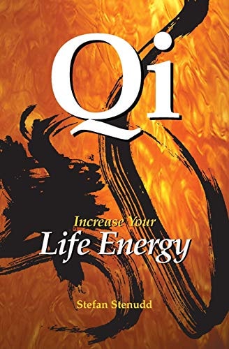 Qi Increase Your Life Energy