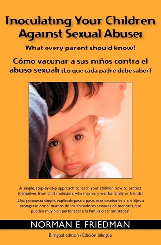 Inoculating Your Children Against Sexual Abuse What Every Parent Should Know!