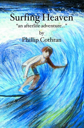 Surfing Heaven An Afterlife Adventure...