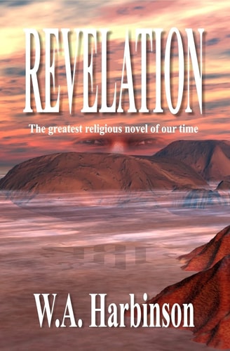 Revelation The Greatest Religious Novel of Our Time
