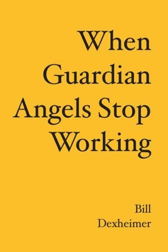 When Guardian Angels Stop Working