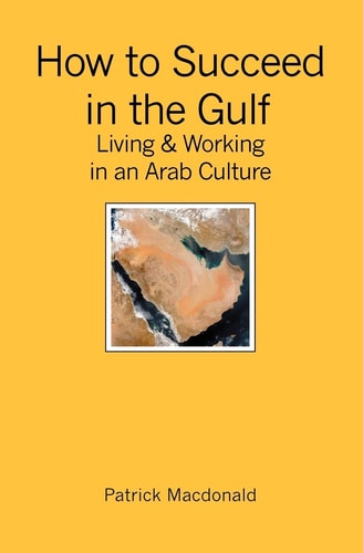 How to Succeed in the Gulf Living & Working in an Arab Culture