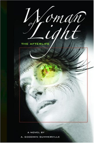 Woman Of Light The Afterlife