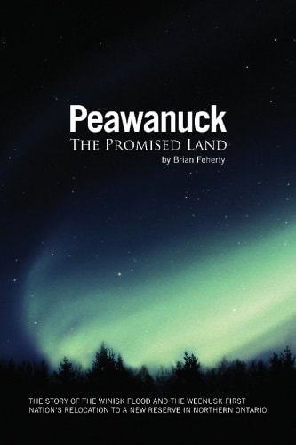 Peawanuck The Promised Land