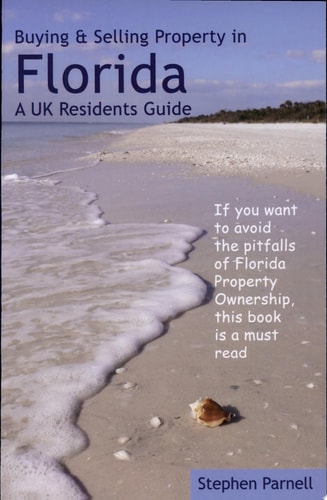 Buying & Selling Property in Florida A UK Residents Guide