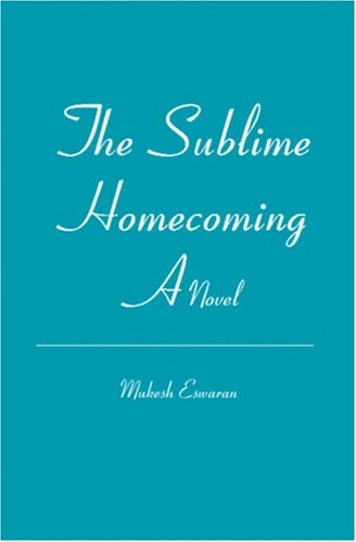 The Sublime Homecoming A Novel