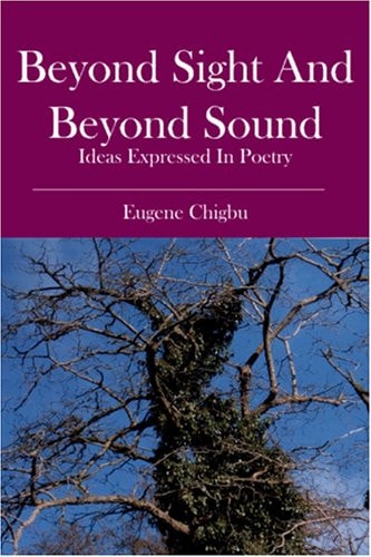 Beyond Sight and Beyond Sound Ideas Expressed in Poetry