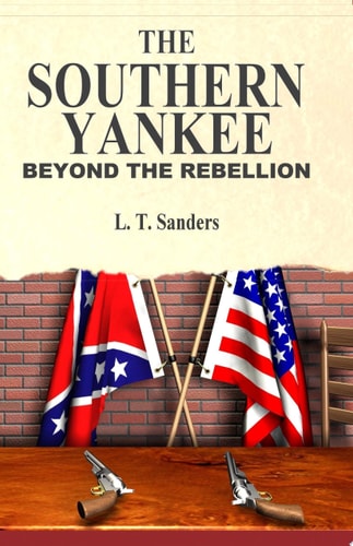 The Southern Yankee Beyond the Rebellion