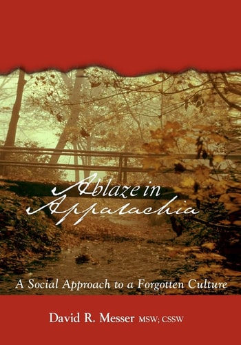 Ablaze in Appalachia A Social Approach to Forgotten Culture