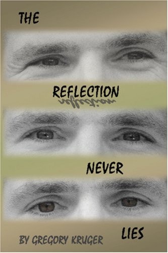 The Reflection Never Lies
