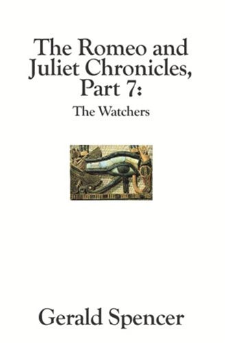 The Romeo and Juliet Chronicles The Watchers