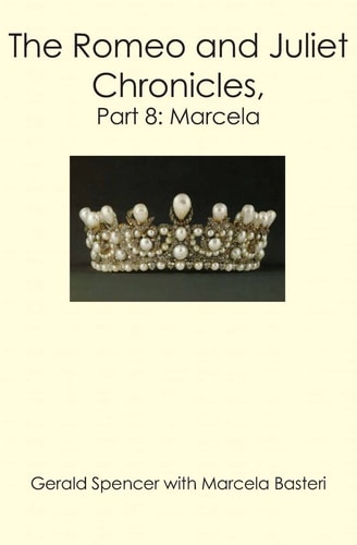 The Romeo and Juliet Chronicles, Part 8: Marcela