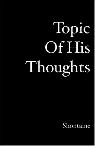 Topic of HisThoughts