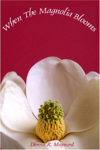 When the Magnolia Blooms