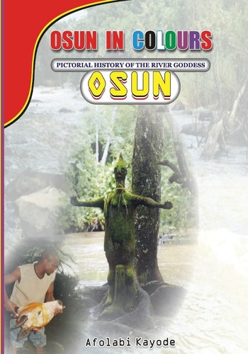Pictorial History of the River Goddess, Osun