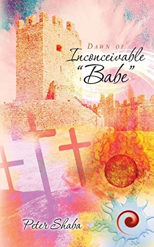 Dawn of Inconceivable "Babe"