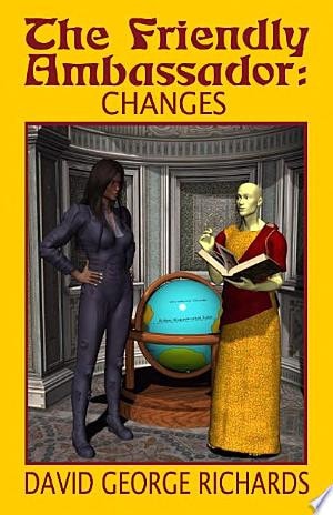 The Friendly Ambassador: Changes