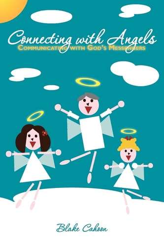 Connecting with Angels Communicating with God's Messengers