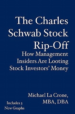 The Charles Schwab Stock Rip-Off How Management Insiders Are Looting Stock Investors' Money