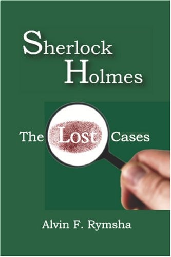 Sherlock Holmes The Lost Cases