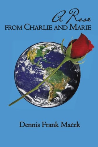 A Rose from Charlie and Marie