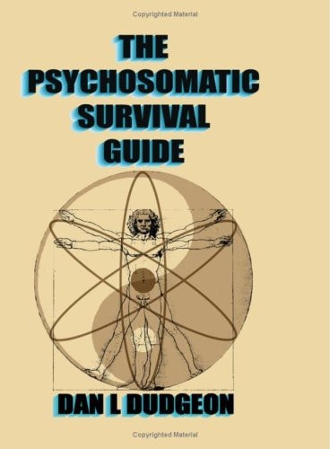 The Psychosomatic Survival Guide