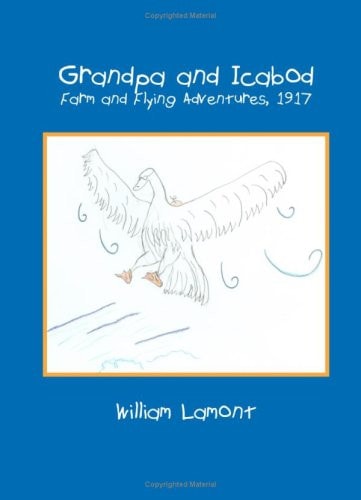 Grandpa and Icabod Farm and Flying Adventures, 1917