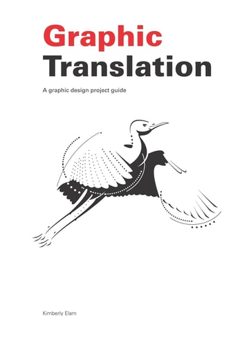 Graphic Translation A Graphic Design Project Guide