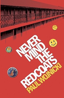 Never Mind The Redcoats: A Butlins Novel