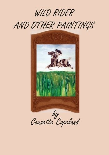 Wild Rider and Other Paintings