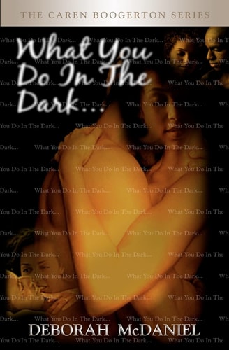 What You Do in the Dark The Caren Boogerton Series