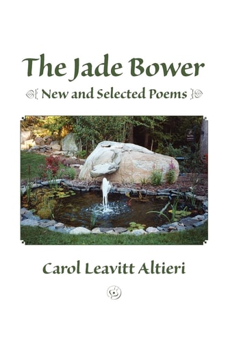 The Jade Bower New and Selected Poems
