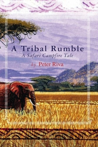 A Tribal Rumble A Safari Campfire Tale