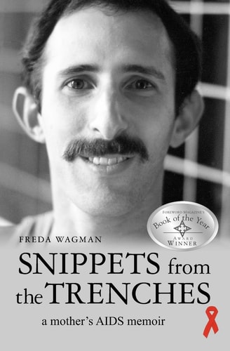 Snippets from the Trenches A Mother's AIDS Memoir