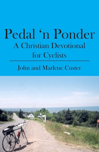 Pedal 'n Ponder A Christian Devotional for Cyclists