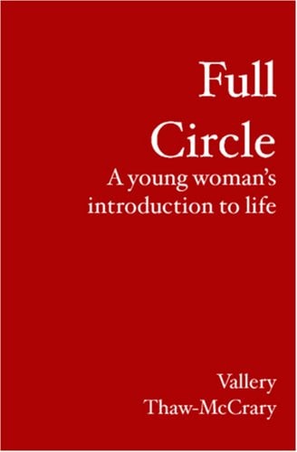 Full Circle A Young Woman's Introduction to Life