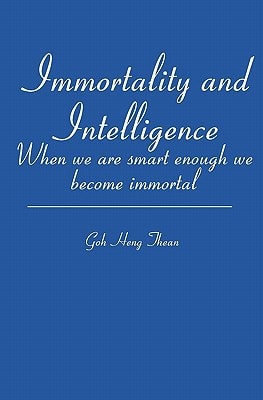 Immortality and Intelligence When We Are Smart Enough We Become Immortal