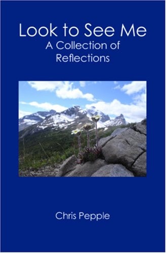 Look to See Me A Collection of Reflections