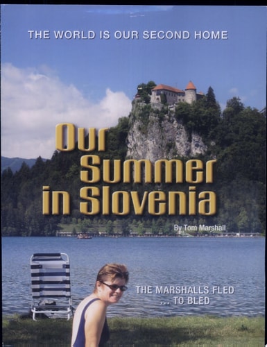 Our Summer In Slovenia