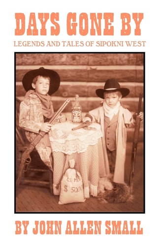 Days Gone By Legends and Tales of Sipokni West