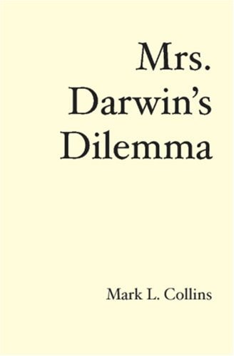 Mrs. Darwin's Dilemma