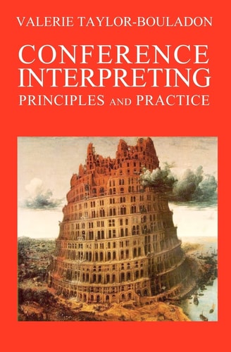 Conference Interpreting Principles and Practice