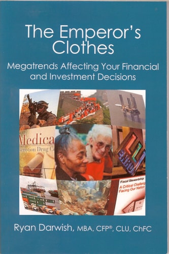 The Emperor's Clothes A Mosaic Look at the Megatrends Affecting Your Financial and Investment Decisions